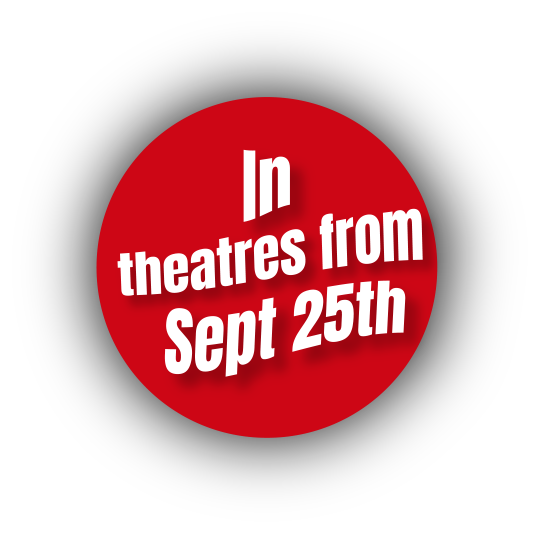 In theatres from Sept 25th